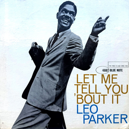 4087/ LEO PARKER - Let Me Tell You 'Bout It