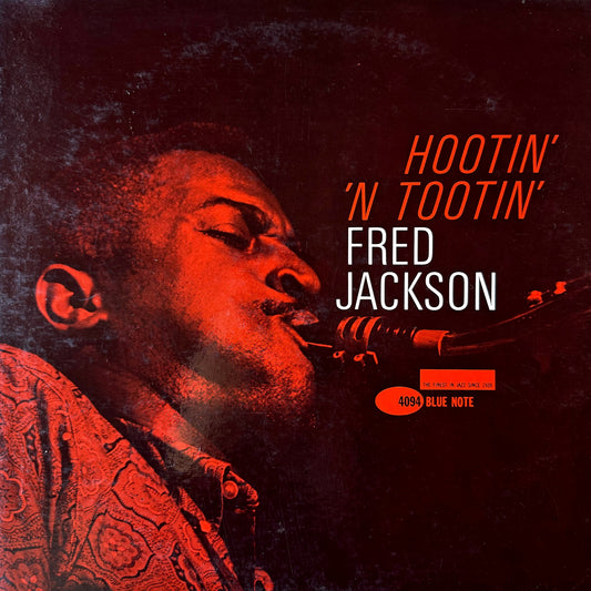 4094/ FRED JACKSON - Hootin’ and Tootin’