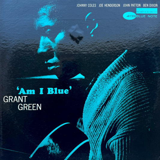 4139/ GRANT GREEN - Am I Blue